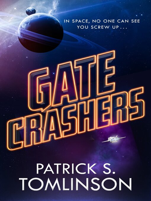 Title details for Gate Crashers by Patrick S. Tomlinson - Available